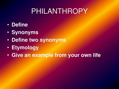 synonym philanthropy|PHILANTHROPY .